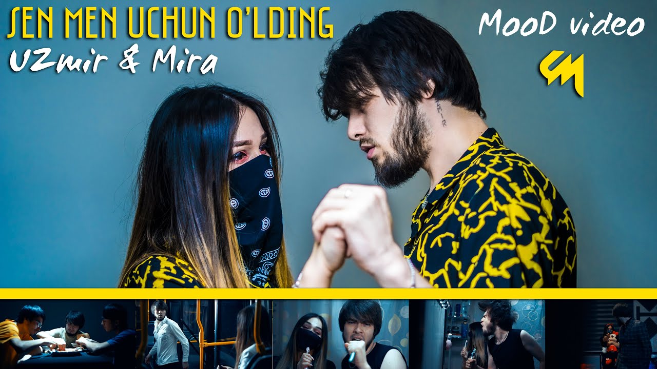 UZmir & Mira - Sen men uchun o'lding (MooD Video)